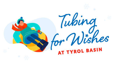 Tubing for Wishes