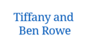 Tiffany and Ben Rowe 