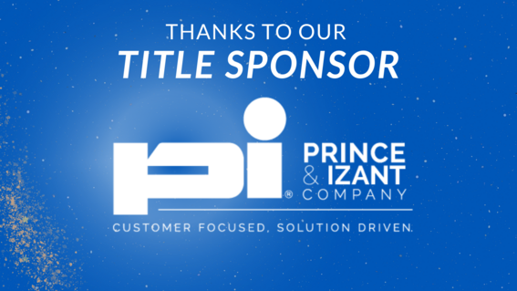 Thanks to our Title Sponsor, Prince & Izant