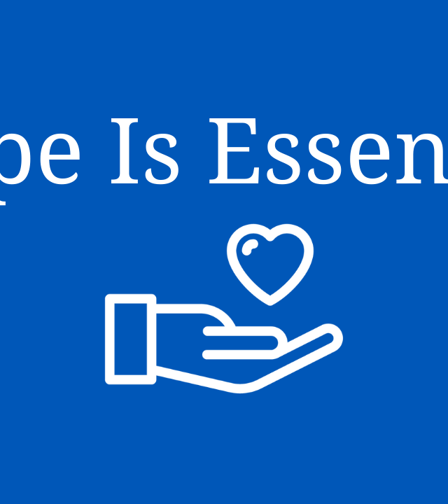 Hope is essential. What COVID-19 means for our chapter