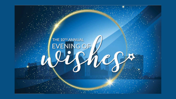 The 10th Annual Evening of Wishes 