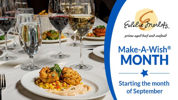 Eddie Merlot's Make-A-Wish Month--Starting the month of September