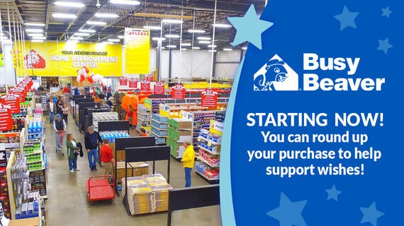 You can round up your purchase to help support wishes at Busy Beaver!