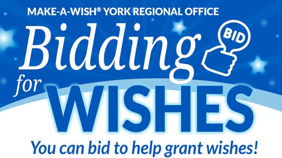 Make-A-Wish York Regional Office Bidding for Wishes