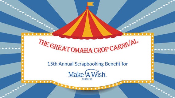 2022 Omaha Scrapbooking Benefit: The Great Omaha Crop CarnivalÂ