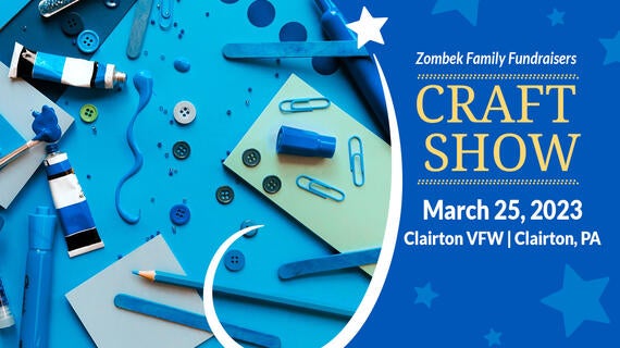 Zombek Family Fundraisers Craft Show --March 25, 2023 Clairton VFW | Clairton, PA