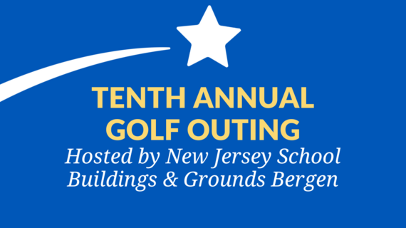 New Jersey School Buildings & Grounds Bergen's Tenth Annual Golf Outing