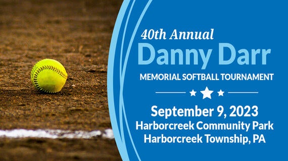 40th Annual Danny Darr Memorial Softball Tournament-September 9, 2023-- Harborcreek Community Park