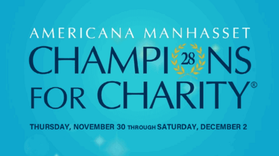 Americana Manhasset Champions for Charity