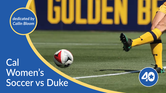 Cal Women's Soccer vs Duke | Dedicated by Cailin Bloom