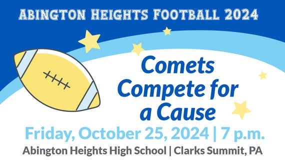 Comets Compete for a Cause--Friday, October 25, 2024 | 7 p.m. -- Abington Heights High School | Clarks Summit, PA