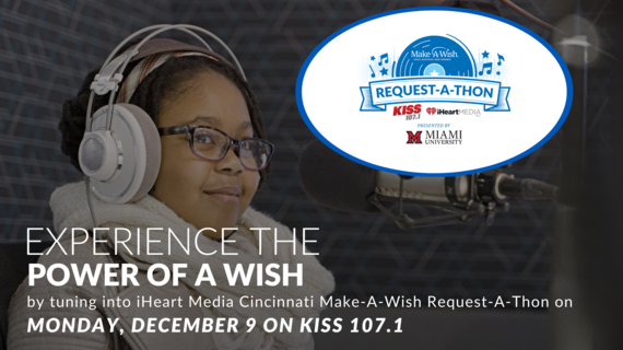 iHeart Media Cincinnati Make-A-Wish Request-A-Thon