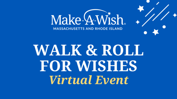 Walk & Roll For Wishes - Virtual Event