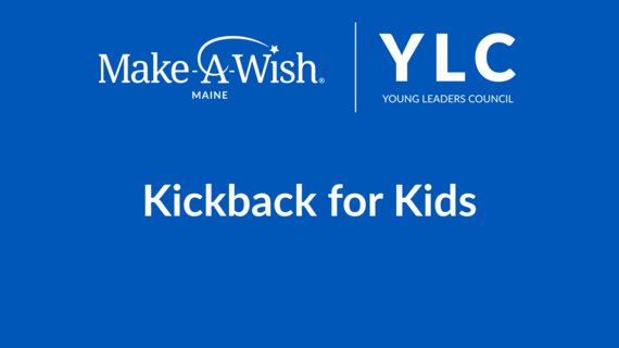 YLC's Kickback for Kids Series_Evergreen_Make-A-Wish Maine