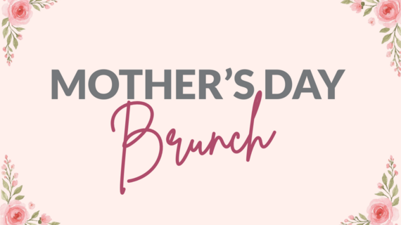 Mother's Day Brunch