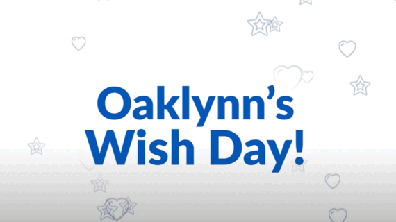 Oaklynn's Wish Day!