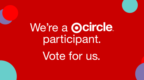 Vote for us through Target Circle!