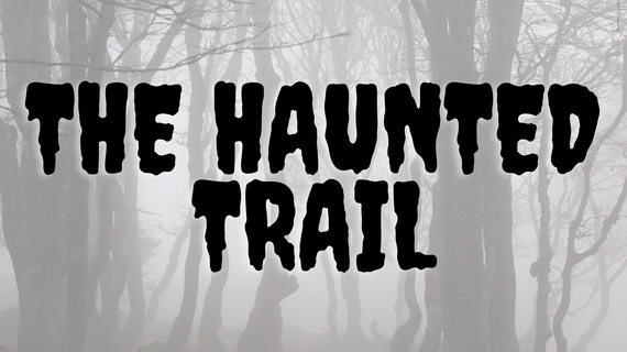 The Haunted Trail