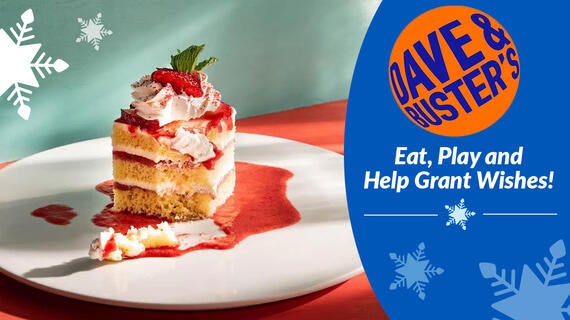 Dave & Buster's Eat, Play and Help Grant Wishes