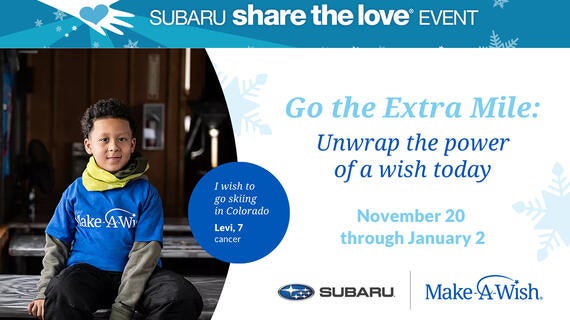 Subaru Share the Love Event -- Go the Extra Mile: Unwrap the power of a wish today