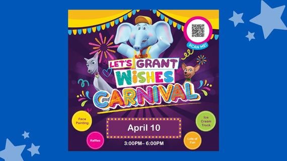 Image shows a flier for the Lets Grant Wishes Carnival