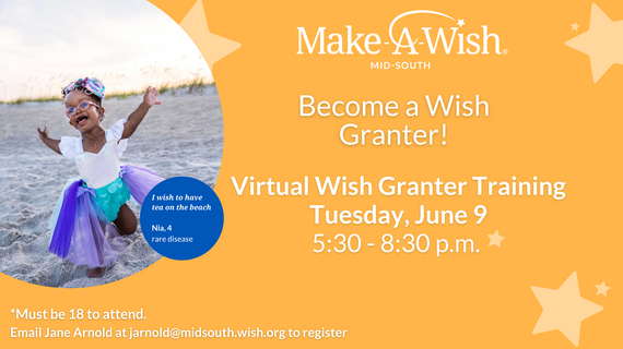 Make-A-Wish Mid-South volunteer wish granter training graphic on orange background, Tuesday June 9th 2026 5:30-8:30 p.m. 