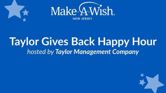 Image reads Taylor Gives Back Happy Hour hosted by Taylor Management Company