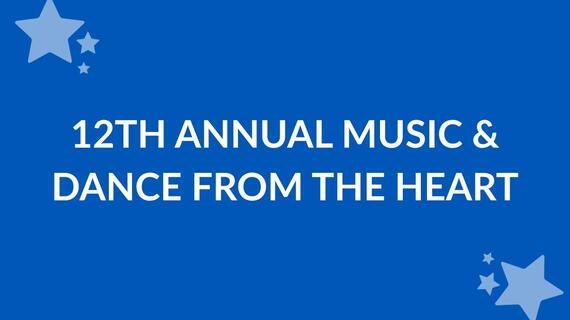 Graphic reads 12th Annual Music and Dance from the Heart