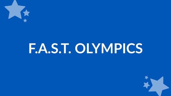 Image reads F.A.S.T. Olympics