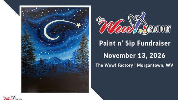 The Wow Factory Paint n' Sip November 13 2026 West Virginia