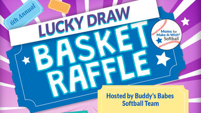 6th Annual Lucky Draw Basket Raffle