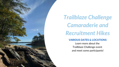 Trailblaze Challenge Camaraderie and Recruitment Hikes