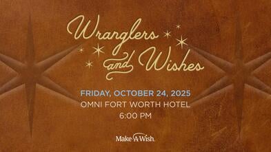 Wranglers and Wishes October 24 at the Omni Fort Worth Hotel