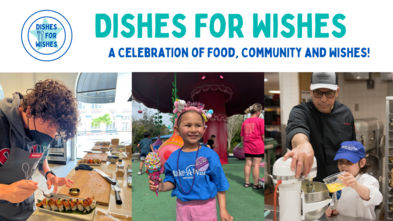 Dishes for Wishes - A Celebration of Food, Community and Wishes!