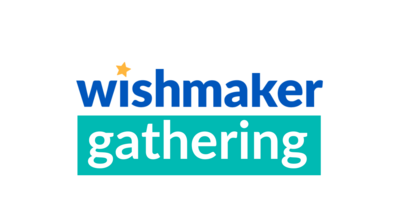 WishMaker Gathering