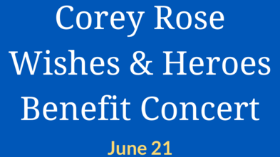 Corey Rose Wishes & Heroes