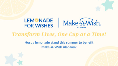 Lemonade for Wishes - Make-A-Wish-Alabama