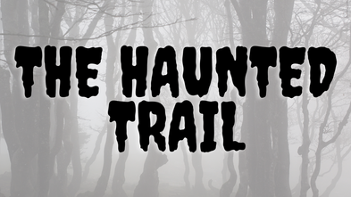 The Haunted Trail