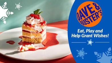 Dave & Buster's Eat, Play and Help Grant Wishes