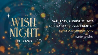 Wish Night El Paso August 22, 2026