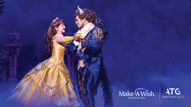 Beauty and the Beast on Broadway with ATG and Make-A-Wish Greater Bay Area logos
