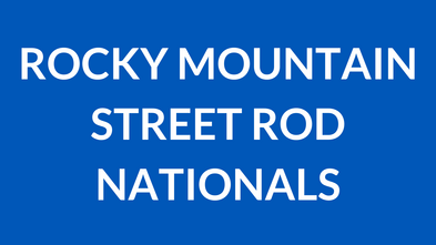 ROCKY MOUNTAIN STREET ROD NATIONALS