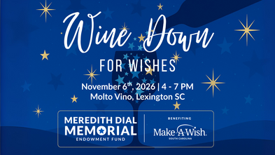 Wine Down For Wishes Benefiting Make-A-Wish South Carolina