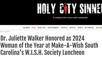 Dr. Juliette Walker Honored as 2024 Woman of the Year at Make-A-Wish South Carolina’s W.I.S.H. Society Luncheon