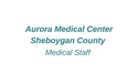 Aurora Memorial Medical Center Sheboygan County Medical Staff