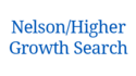 Nelson/Higher Growth Search