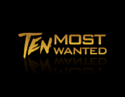 Ten Most Wanted