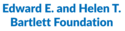 Edward E. and Helen T. Bartlett Foundation