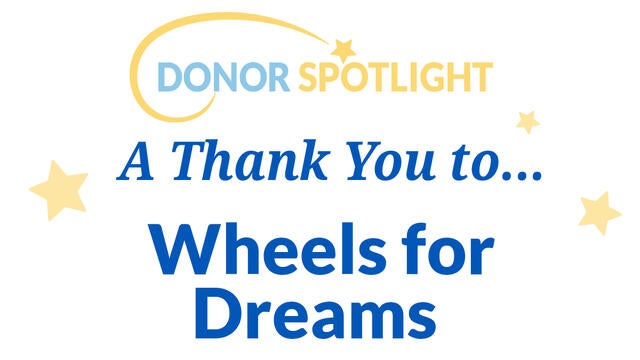 A thank you to Wheels for Dreams