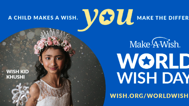 A child makes a wish, YOU make the difference. World Wish Day April 29th 2023.
